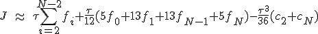  J\;\approx\;\tau\sum_{i=2}^{N-2}f_i+\frac{\tau}{12}(5f_0+13f_1+13f_{N-1}+5f_N)-\frac{\tau^3}{36}(c_2+c_N)